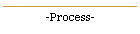 -Process-